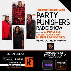 The Party Punishers w/ DJ Prince SCI @ The Konnected Radio